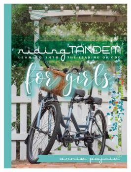 Paperback Riding Tandem for Girls: Leaning Into the Leading of God Book