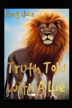 Paperback Truth be told with a lie Book