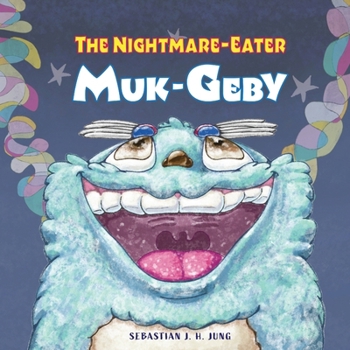 Paperback The Nightmare-Eater Muk-Geby: Wordless Picture Book
