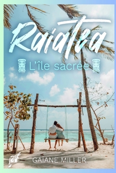 Paperback Raiatea, l'île sacrée [French] Book