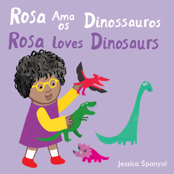 Rosa AMA OS Dinossauros / Rosa Loves Dinosaurs