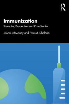 Immunization: Strategies, Perspectives and Case Studies