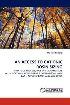 Paperback An Access to Cationic Rosin Sizing Book