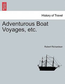 Paperback Adventurous Boat Voyages, Etc. Book