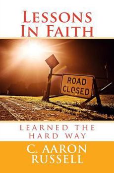 Lessons In Faith — learned the hard way