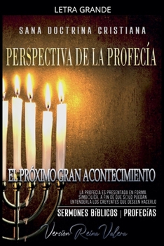 Paperback Perspectiva de la Profecía: El Próximo Gran Acontecimiento [Spanish] [Large Print] Book