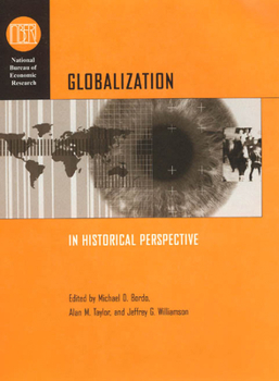 Hardcover Globalization in Historical Perspective (National Bureau of Economic Research Conference Report) Book