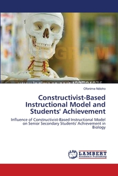 Paperback Constructivist-Based Instructional Model and Students' Achievement Book