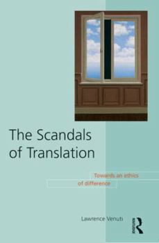 Paperback The Scandals of Translation: Towards an Ethics of Difference Book