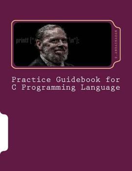 Paperback Practice Guidebook for C Programming Language Book