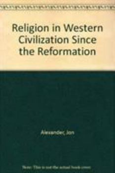 Paperback Religion in Western Civilization Since the Reformation: Select Readings Book