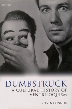Hardcover Dumbstruck: A Cultural History of Ventriloquism Book