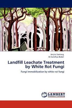 Paperback Landfill Leachate Treatment by White Rot Fungi Book