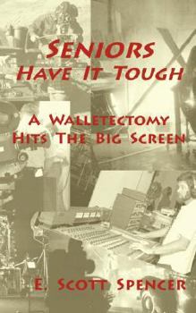 Paperback Seniors Have It Tough Book