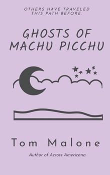 Paperback Ghosts of Machu Picchu Book