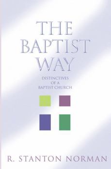 Paperback The Baptist Way: Distinctives of a Baptist Church Book