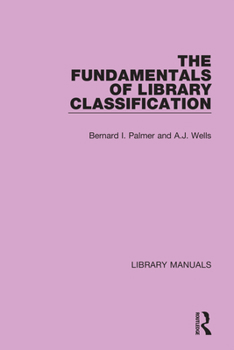 Hardcover The Fundamentals of Library Classification Book