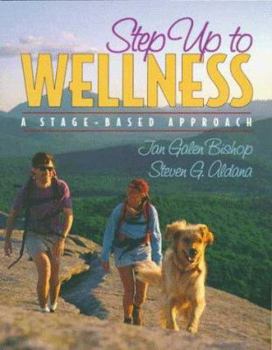 Paperback Step Up to Wellness: A Stage-Based Approach Book