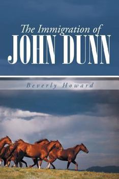 Paperback The Immigration of John Dunn Book