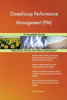 Paperback Closed-Loop Performance Management (PM) A Complete Guide Book
