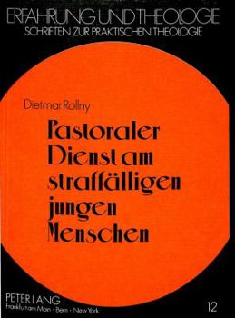 Paperback Pastoraler Dienst Am Straffaelligen Jungen Menschen [German] Book