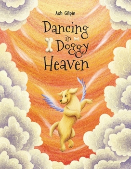 Hardcover Dancing in Doggy Heaven: Volume 1 Book