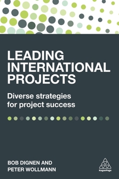 Paperback Leading International Projects: Diverse Strategies for Project Success Book