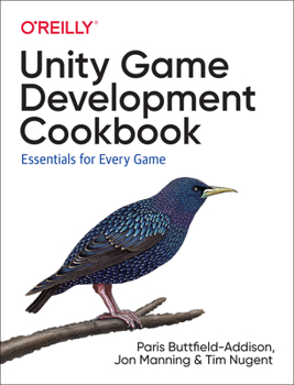 Paperback Unity Game Development Cookbook: Essentials for Every Game Book