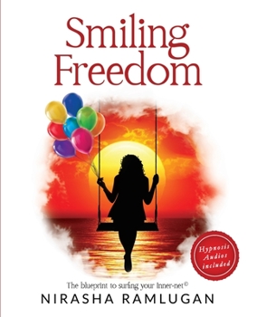 Paperback Smiling Freedom: The blueprint to surfing your Inner-net Book