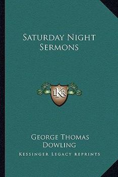 Saturday Night Sermons