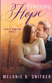 Finding Hope - Book #2 of the Love's Compass