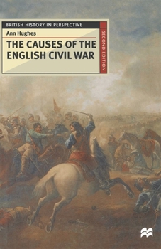 The Causes of the English Civil War (British History in Perspective) - Book  of the British History in Perspective