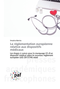 Paperback La règlementation européenne relative aux dispositifs médicaux [French] Book