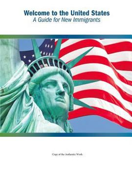 Paperback Welcome to the United States: A Guide for New Immigrants Book