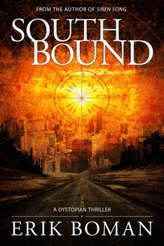 Paperback Southbound: A Dystopian Science Fiction Thriller Book