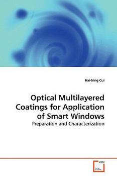 Paperback Optical Multilayered Coatings for Application of Smart Windows Book