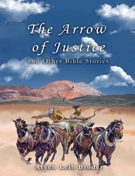 Paperback The Arrow of Justice and Other Bible Stories Book
