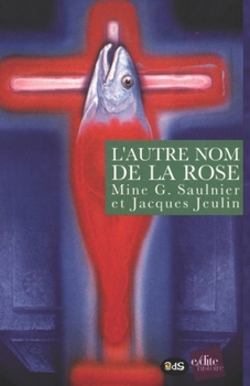 Paperback L'autre Nom De La Rose [French] Book
