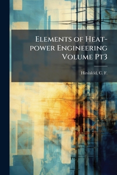 Paperback Elements of Heat-Power Engineering Volume Pt3 Book