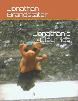 Paperback Jonathan's Clay Pigs Book