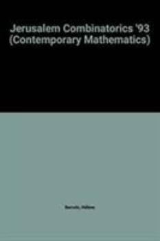 Jerusalem Combinatorics '93: An International Conference in Combinatorics, May 9-17, 1993, Jerusalem, Israel