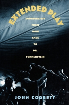 Paperback Extended Play: Sounding Off from John Cage to Dr. Funkenstein Book