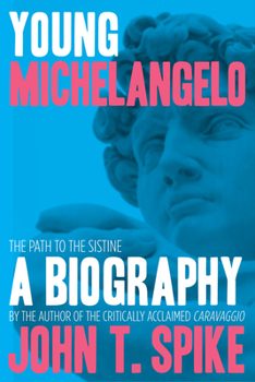 Hardcover Young Michelangelo: The Path to the Sistine Book