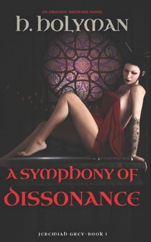 Paperback A Symphony of Dissonance: an oblivion brothers novel Book