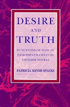 Paperback Desire and Truth: Functions of Plot in Eighteenth-Century English Novels Book