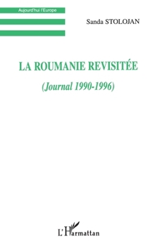 Paperback La Roumanie Revisitée (Journal 1990-1996) [French] Book