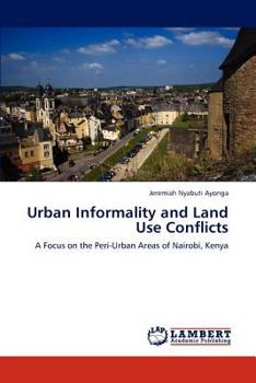 Paperback Urban Informality and Land Use Conflicts Book