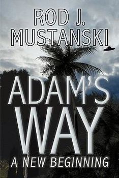 Paperback Adam's Way, A New Beginning Book