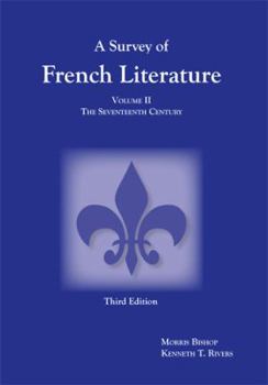 Paperback Survey of French Literature, Volume 2: The Seventeenth Century Volume 2 [French] Book