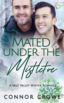 Mated Under The Mistletoe - Book #1 of the Vale Valley Season One